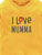 I Love Mumma - Tee