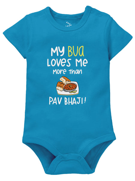 My Bua Loves Me More than Pav Bhaji - Onesie