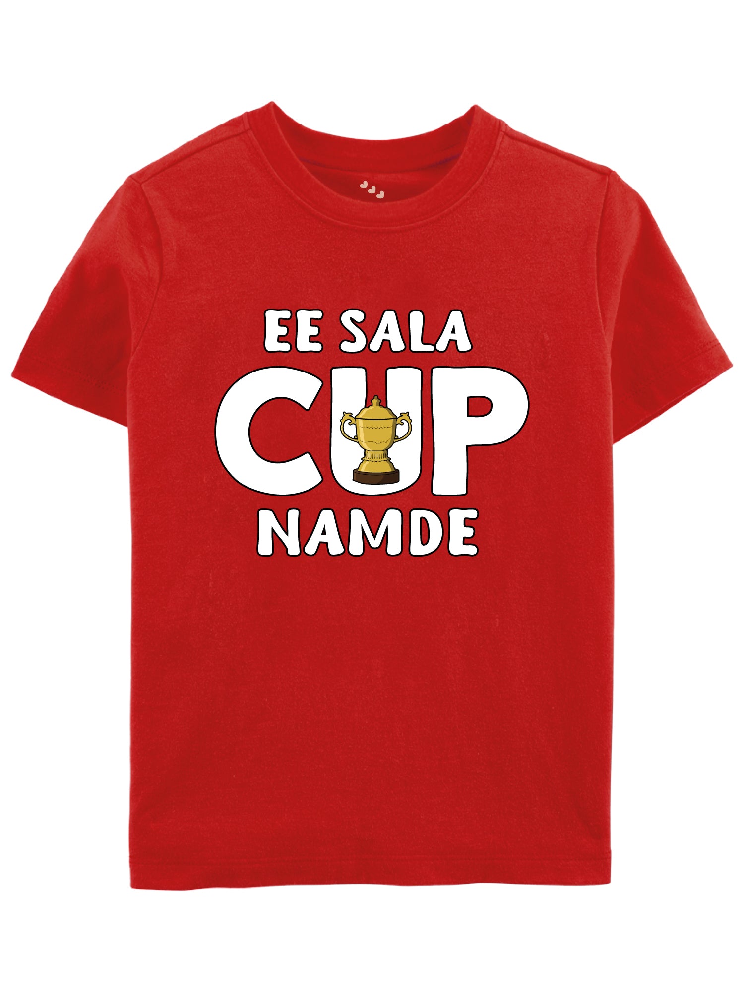Ee Sala Cup Namde - Tee