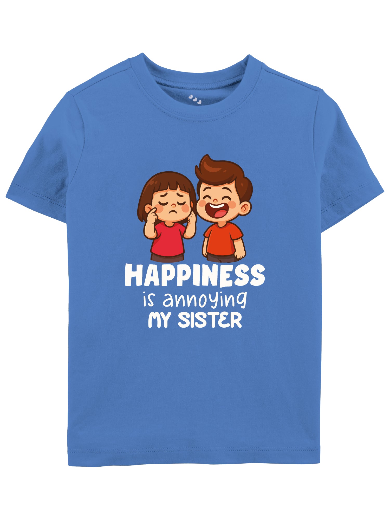 Happiness is annoying my sister printed  tee,kids tshirt,jersey for siblings, rakshabandhan