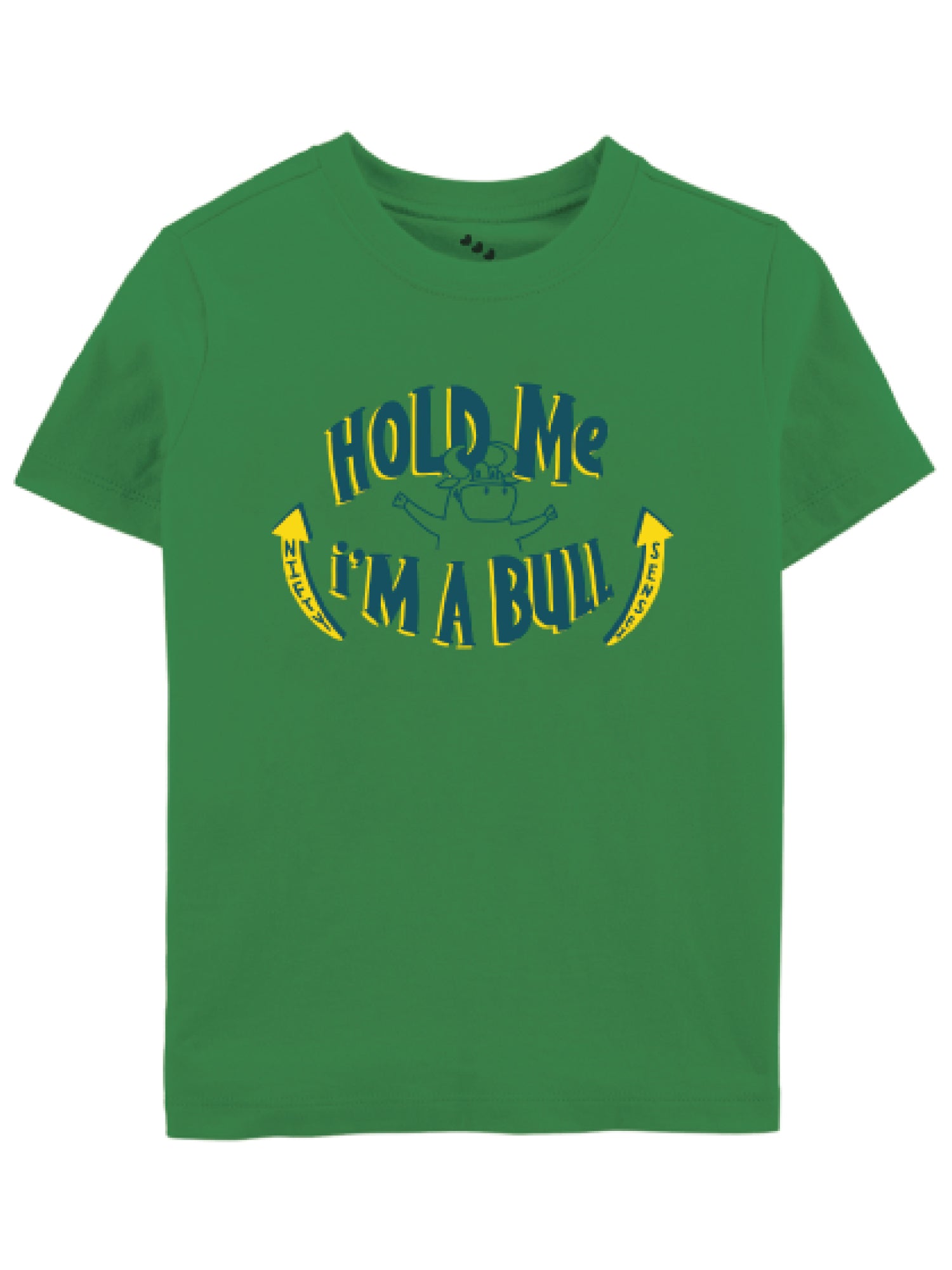 Hold me I am a Bull - Tee