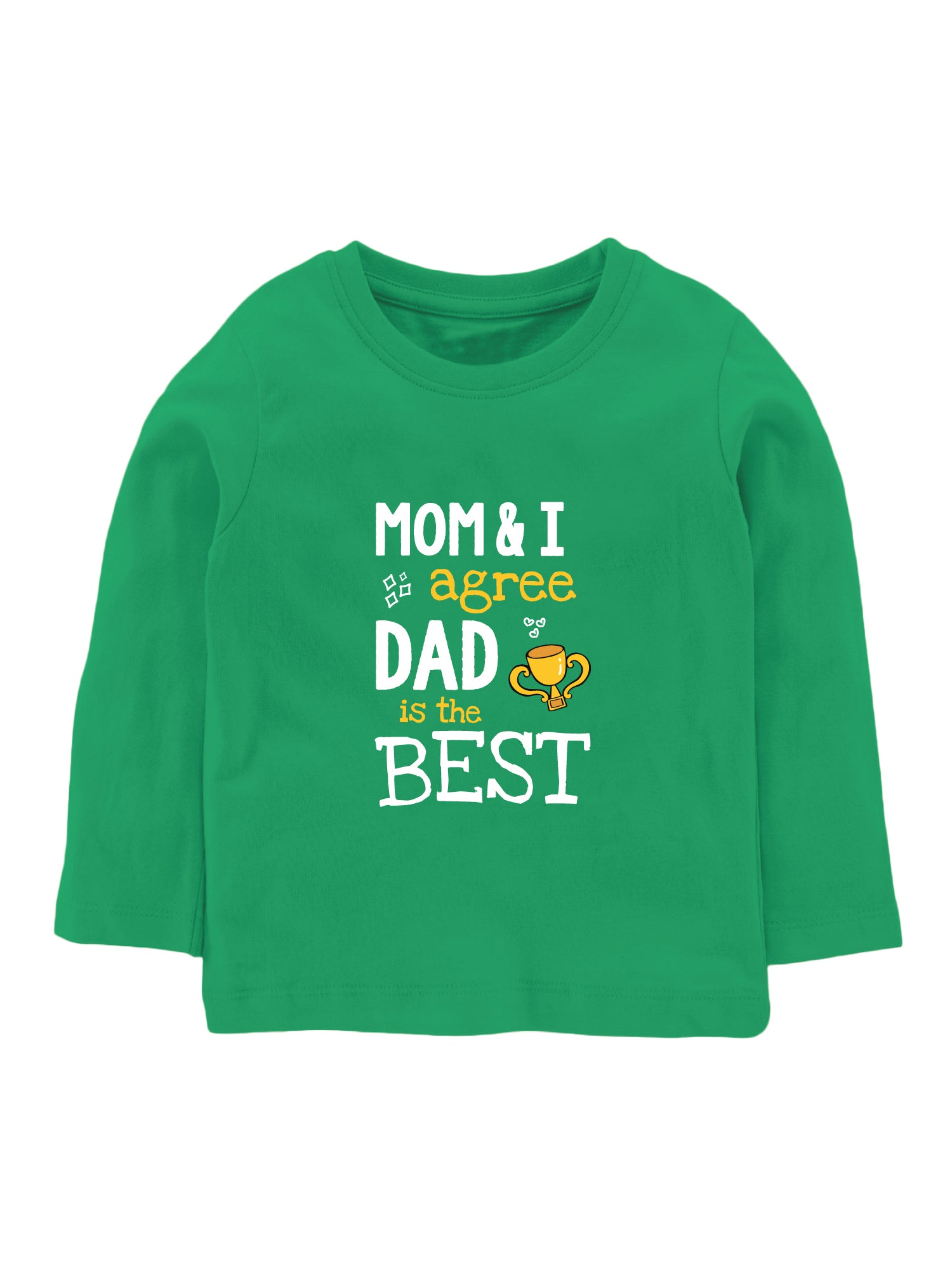 MOM & I Agree Dad is the Best - Tee