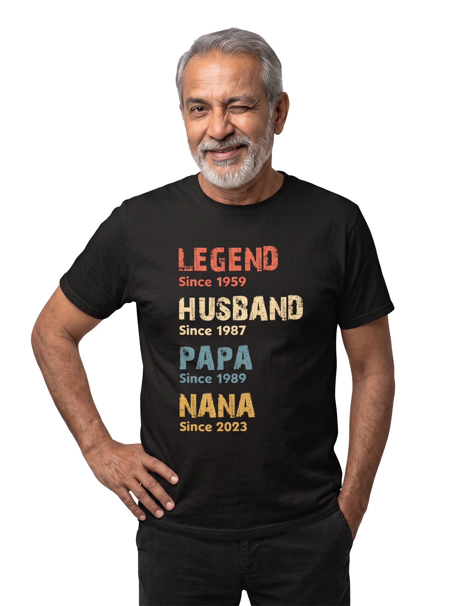 Customized A Legend Husband Papa Nana Since Years mentioned  - Adult T-Shirt