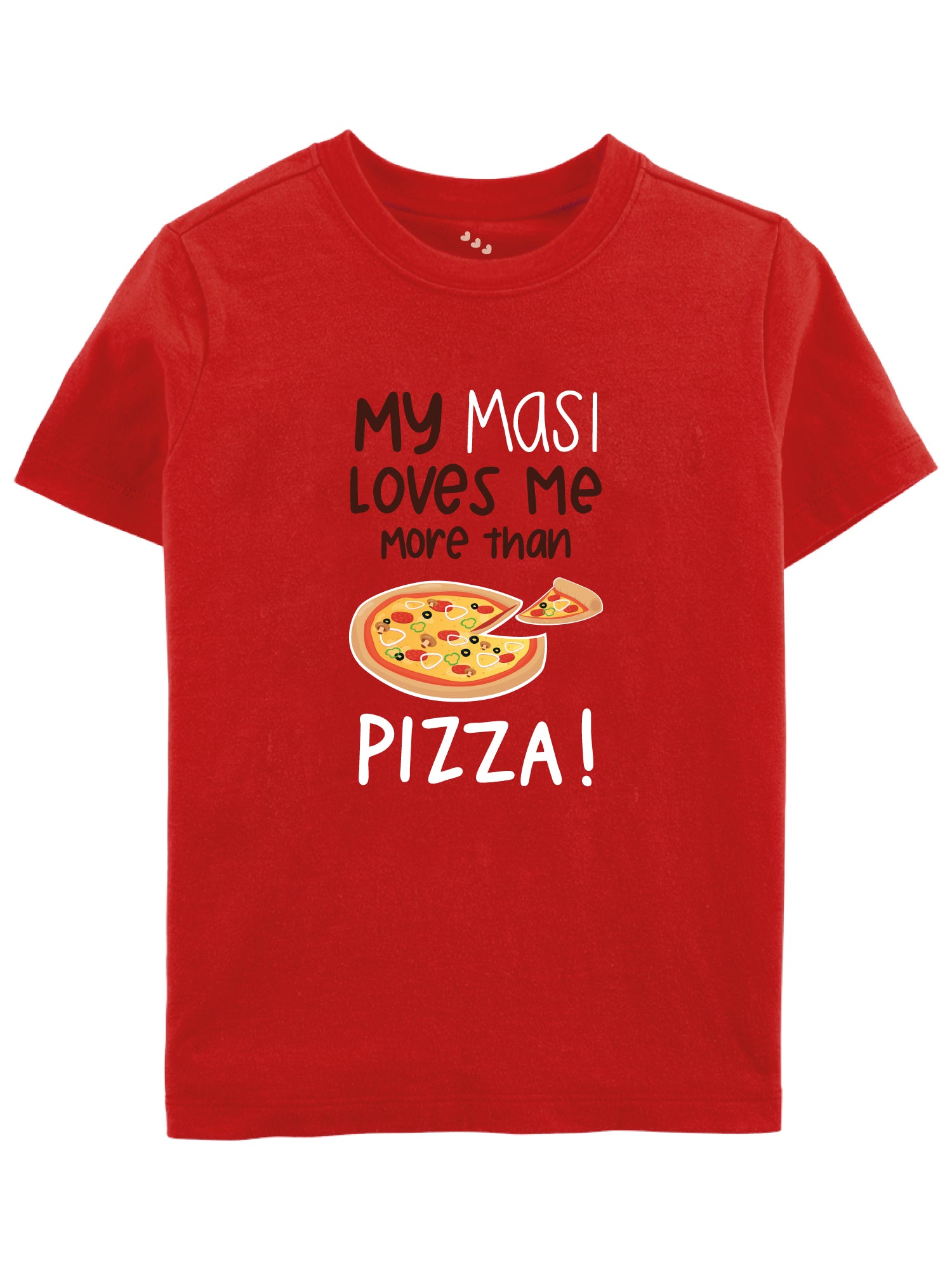 My Masi Loves me More than Pizza - Tee