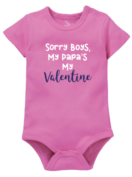 Sorry boys my Papa's my Valentine - Onesie