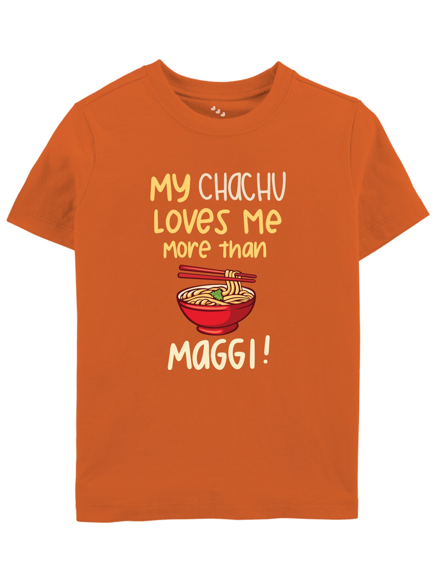 My Chachu Loves me More than Maggi - Tee