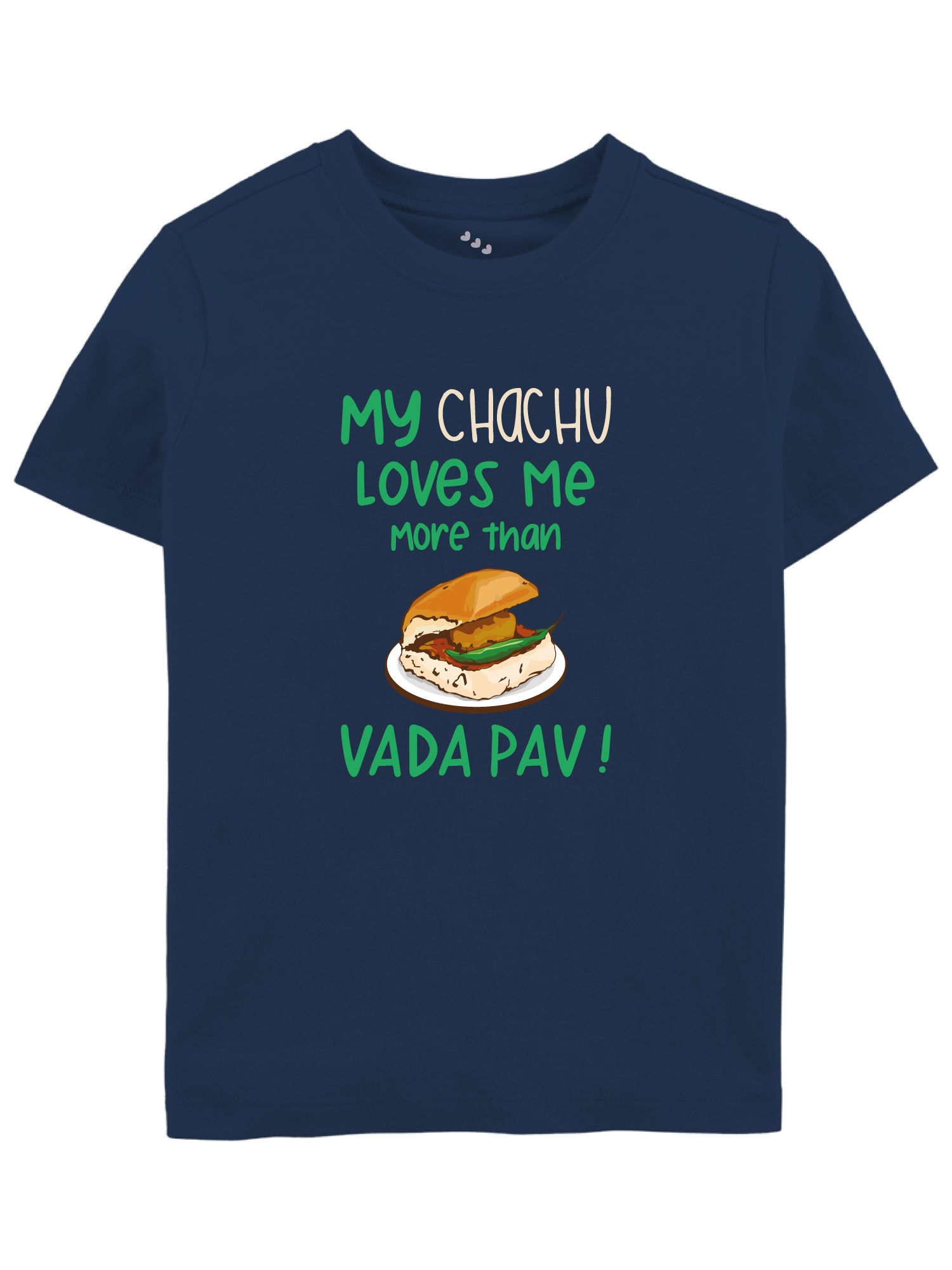 Chachu Loves Me More Than Vadapav - Tee