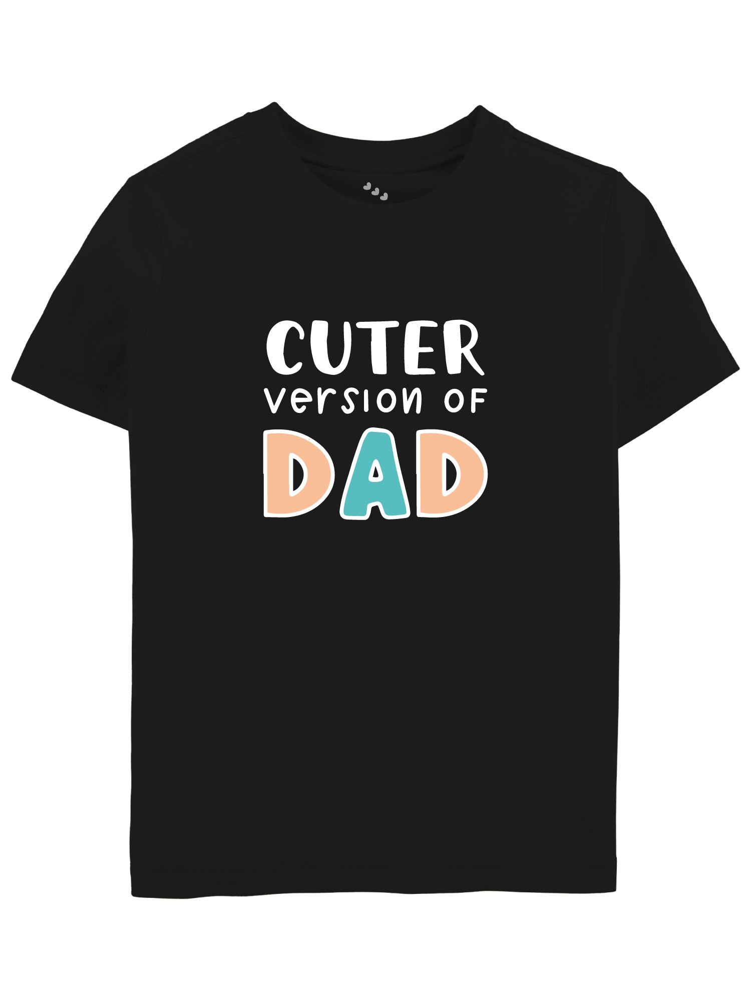 Cuter Version of DAD - Tee