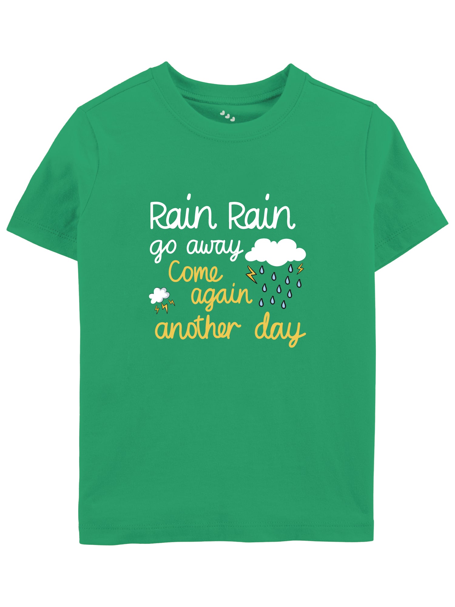 Rain Rain Go Away Come Another Day - Tshirt