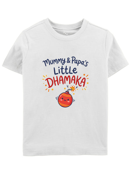 Mummy and Papa's Little Dhamaka - Tshirt