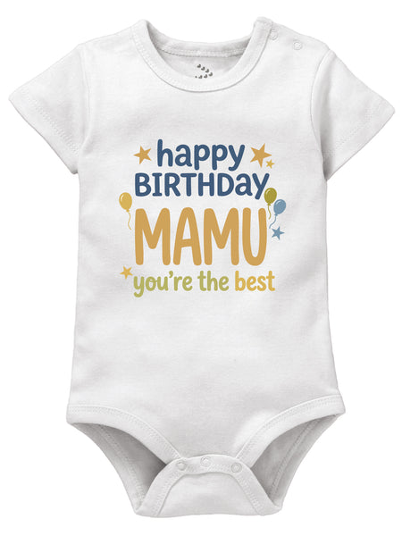 Happy Birthday Mamu You're The Best - Onesie