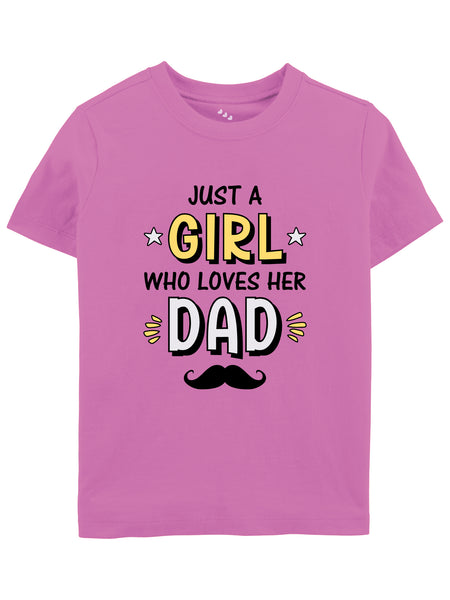 Just A Girl Who Loves Her Father - Tee