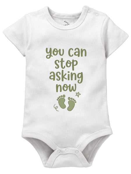 You Can Stop Asking Now - Onesie