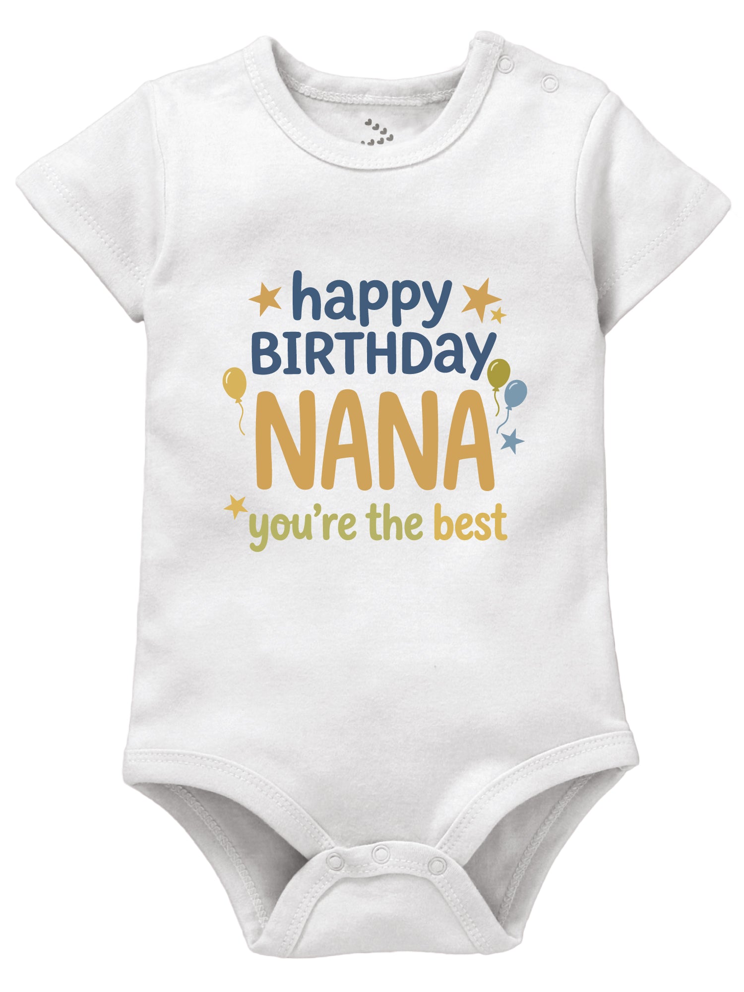Happy Birthday Nana You're The Best - Onesie