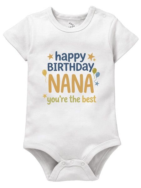 Happy Birthday Nana You're The Best - Onesie