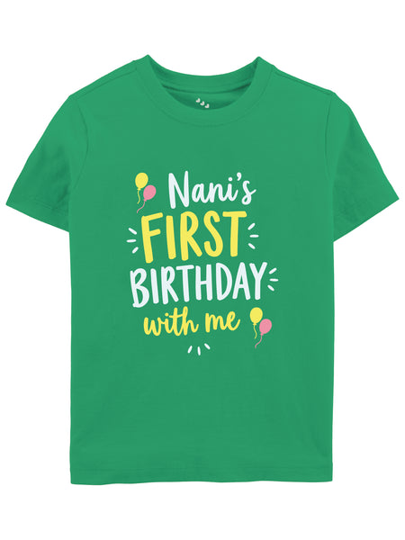 Nani's First Birthday With Me - Tee