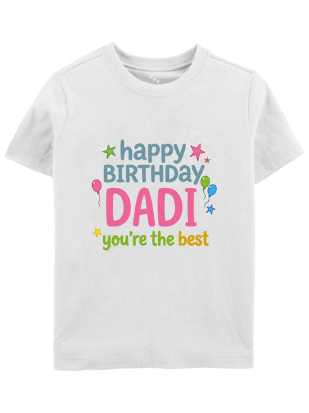 Happy Birthday Dadi You're The Best - Tee