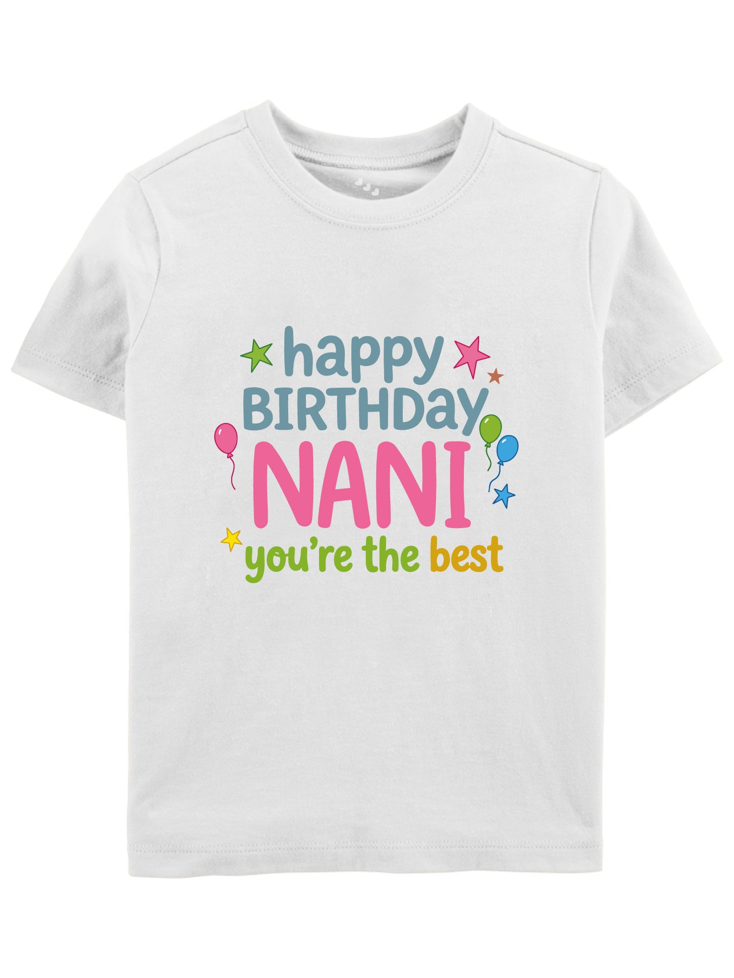Happy Birthday Nani You're The Best - Tee