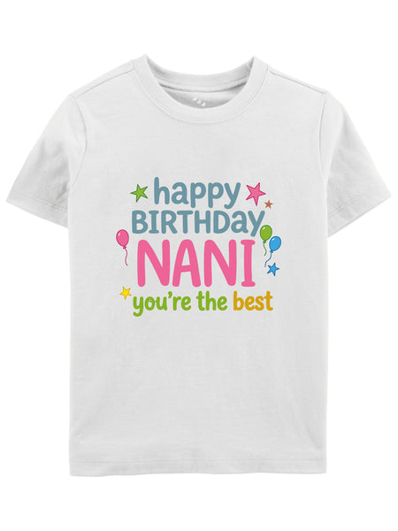 Happy Birthday Nani You're The Best - Tee