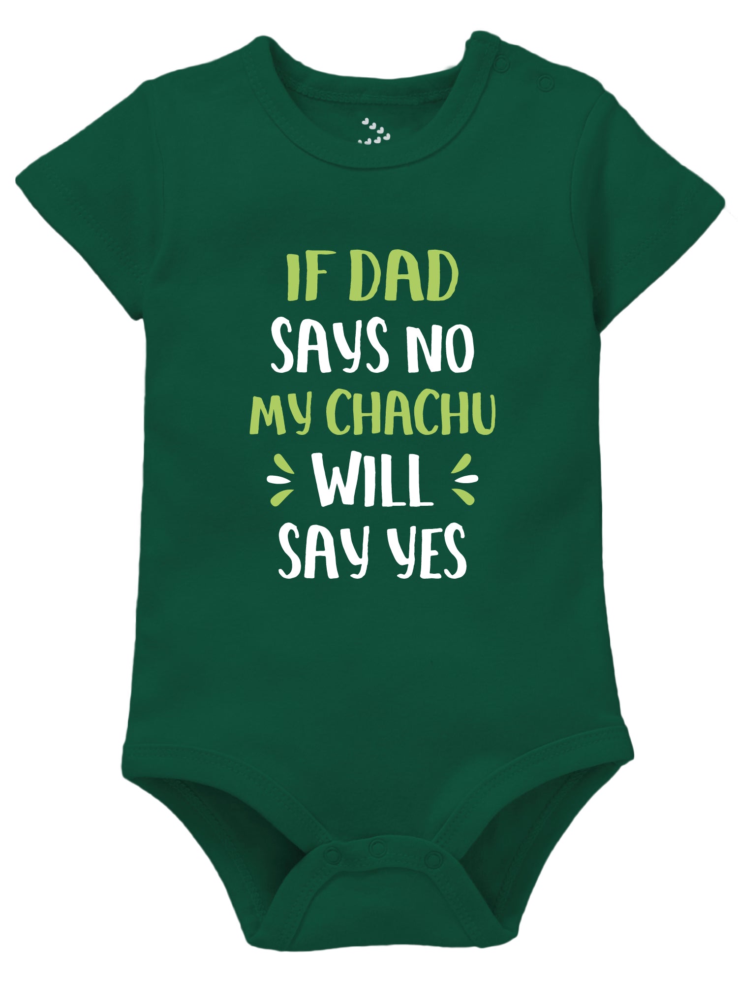 If Dad Says No My Chachu Will Say Yes - Onesie