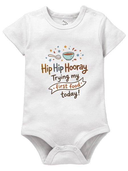 Hip Hip Hooray Trying My First Food Today Printed Annaprashan Theme - Onesie