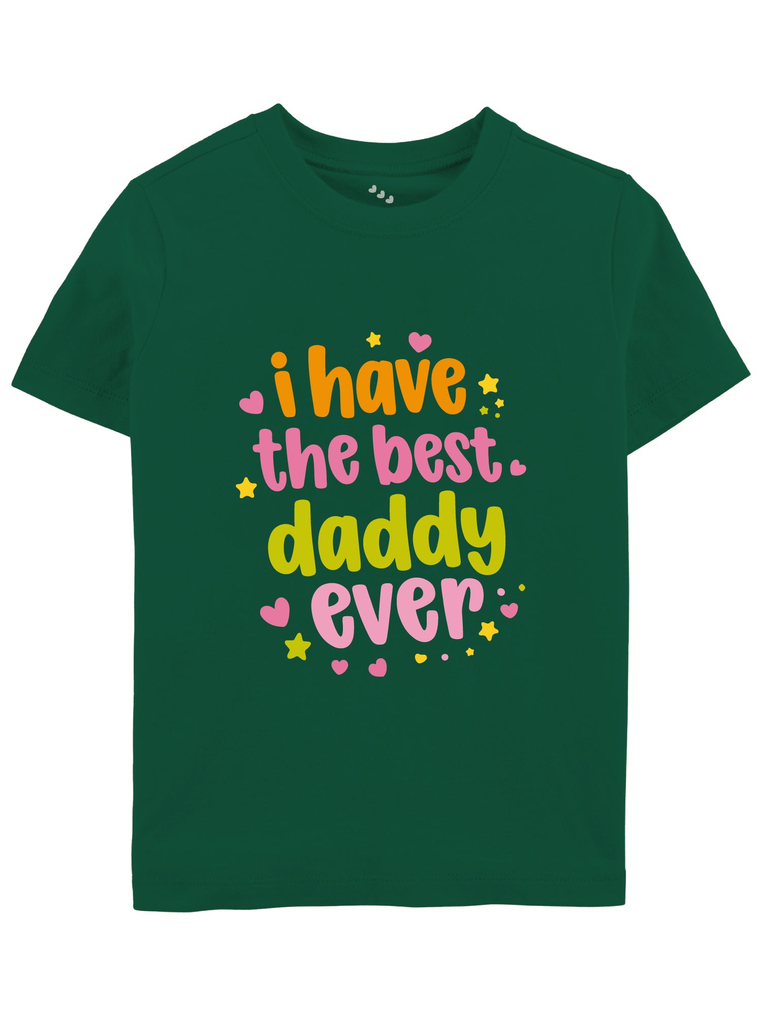 I Have The Best Daddy Ever - Tee