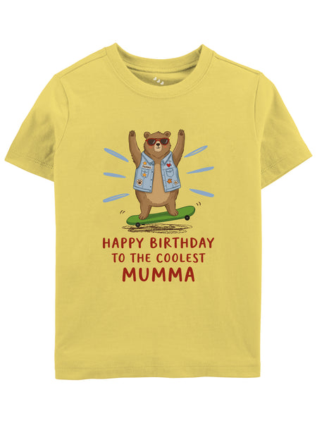 Happy Birthday To The Coolest Mumma - Tee