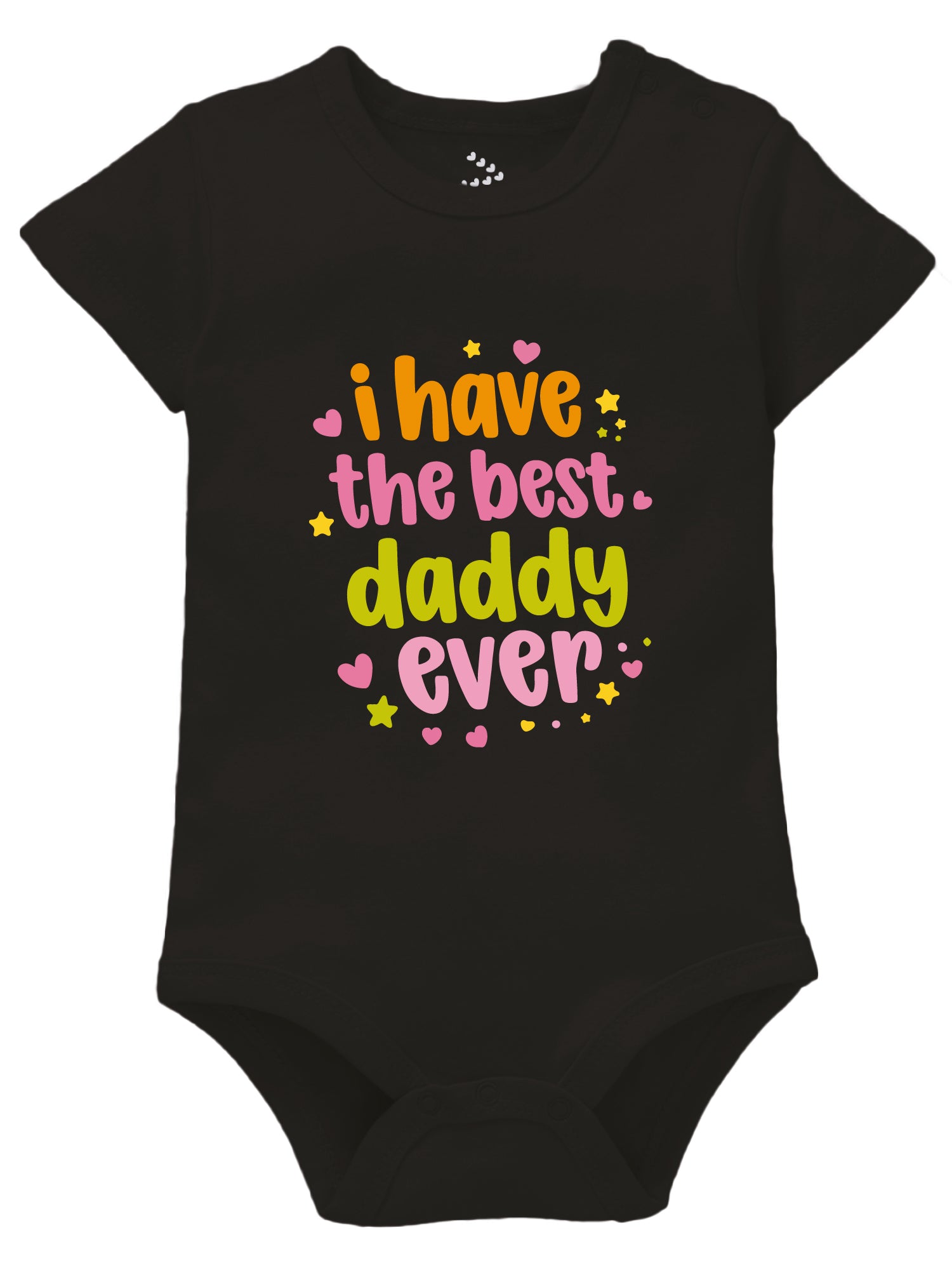 I Have The Best Daddy Ever - Onesie