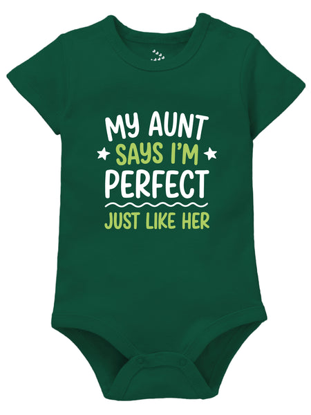 My Aunt Says I'm Perfect Just Like Her - Onesie