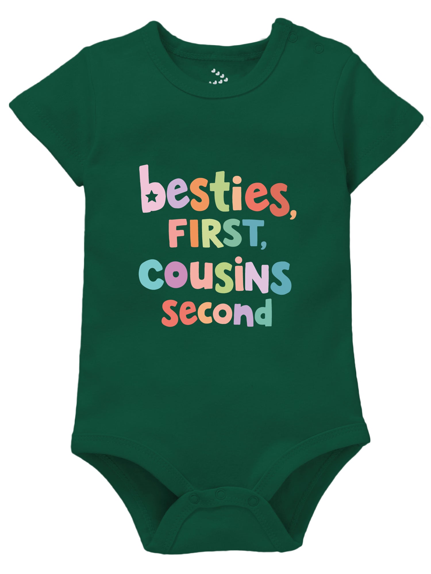 Besties First Cousins Second - Onesie