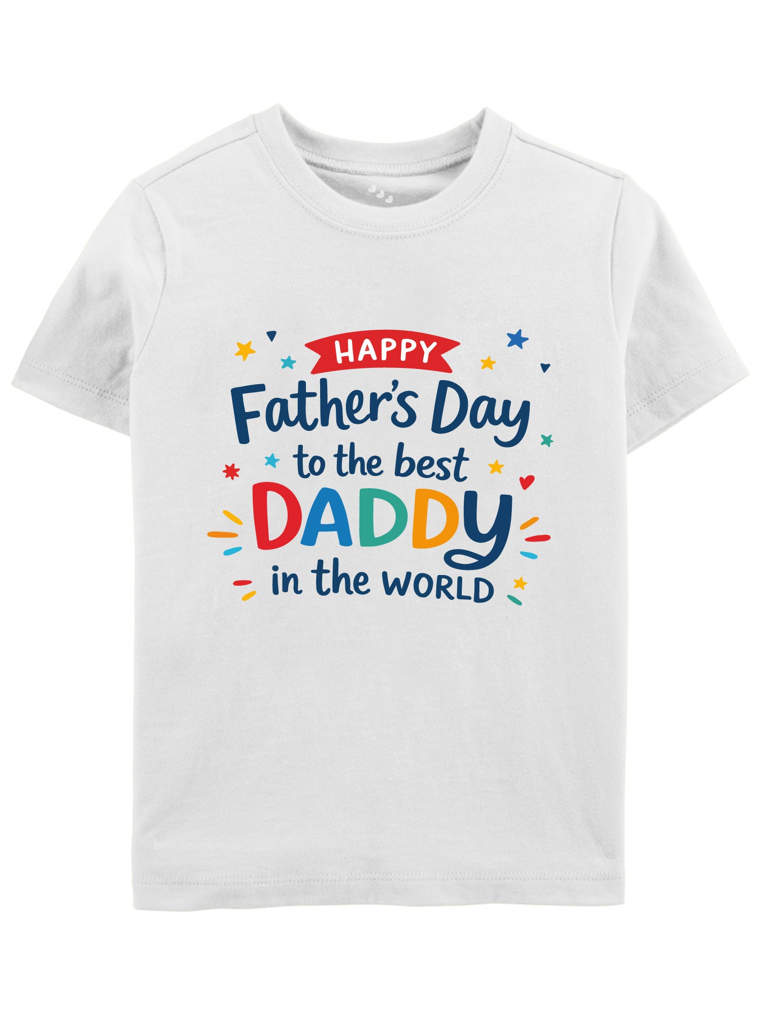 Happy Father's Day To The Best Daddy In The World - Tee