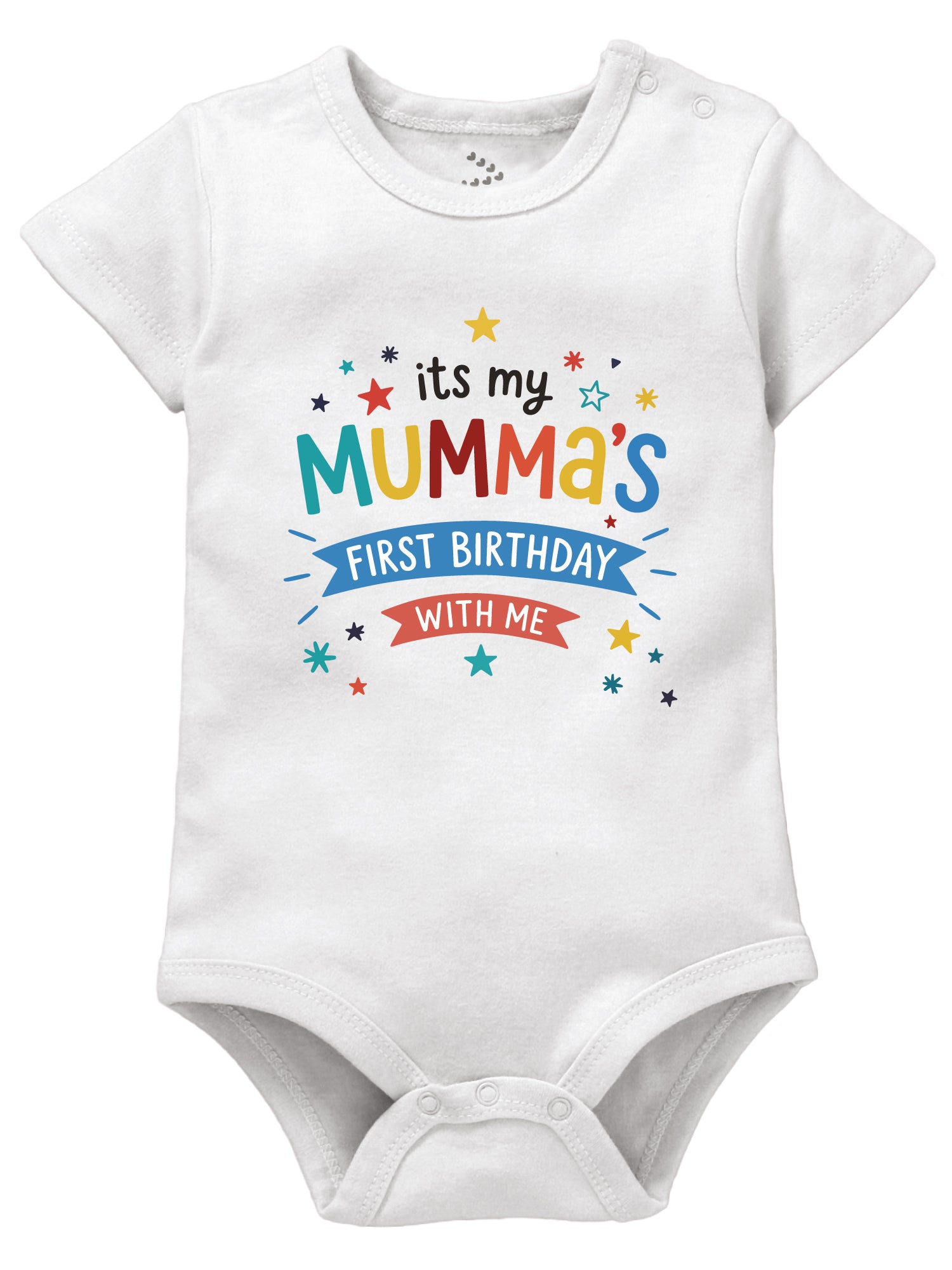 It's My Mumma's First Birthday With Me - Onesie