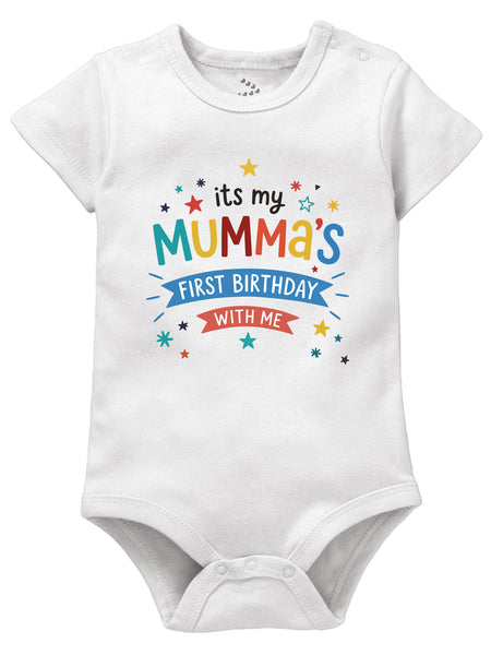 It's My Mumma's First Birthday With Me - Onesie