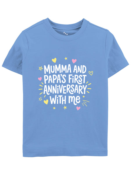 Mumma and Papa's First Anniversary With Me - Tee
