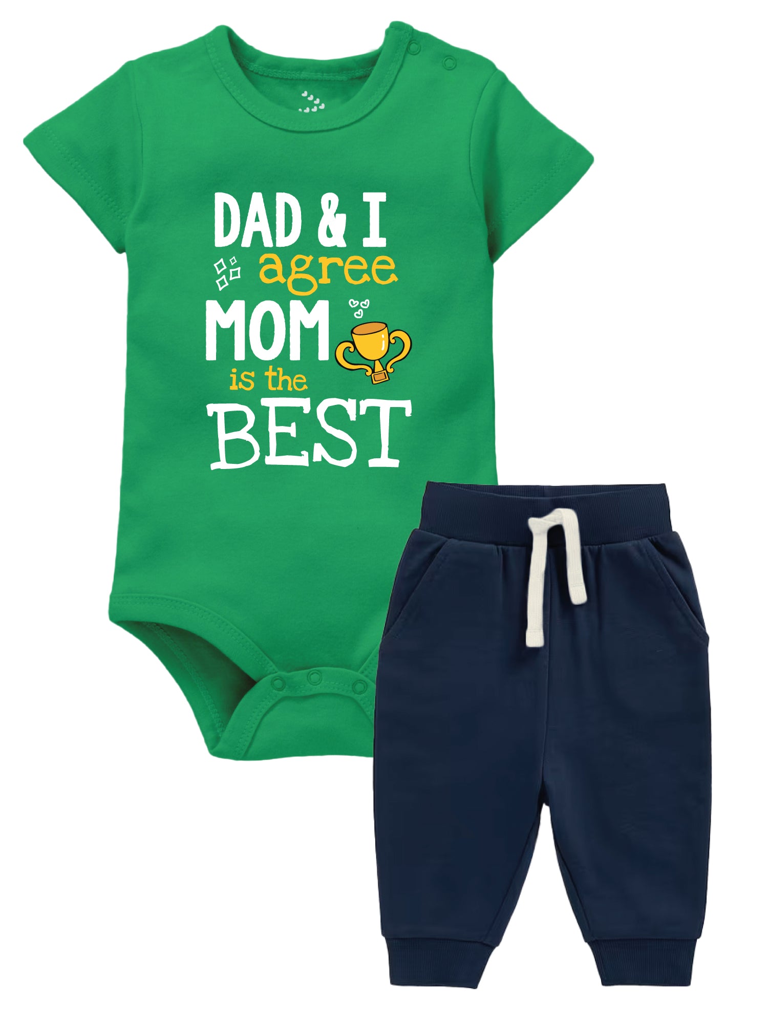 Dad & I Agree Mom Is The Best  - Onesie And Joggers Set