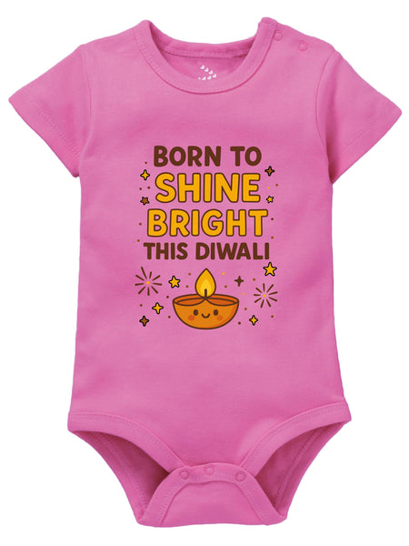 Born To Shine Bright This Diwali - Onesie