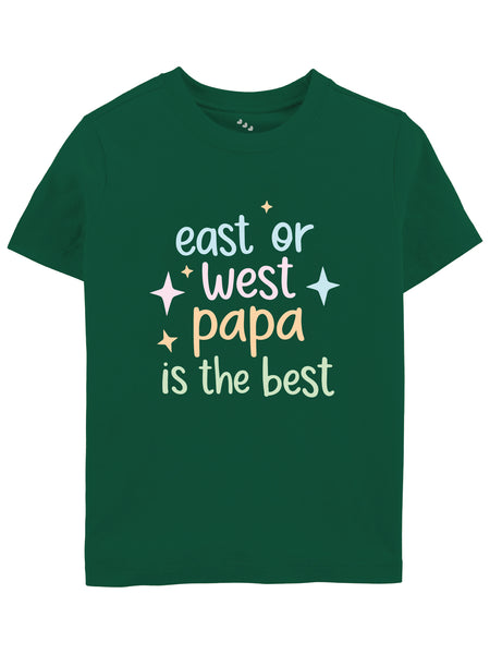 East or West Papa Is The Best - Tee