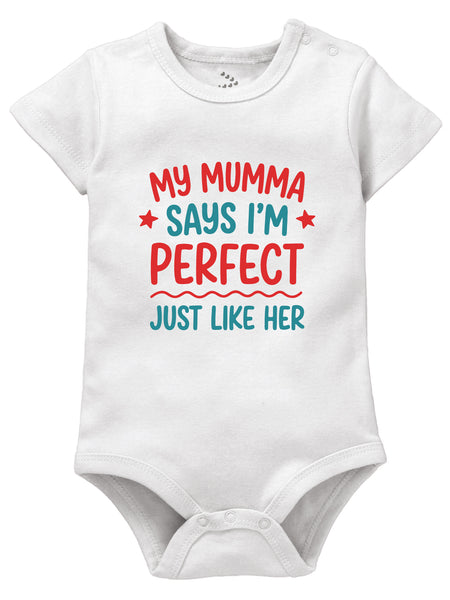 My Mumma Says I'm Perfect Just Like Her - Onesie