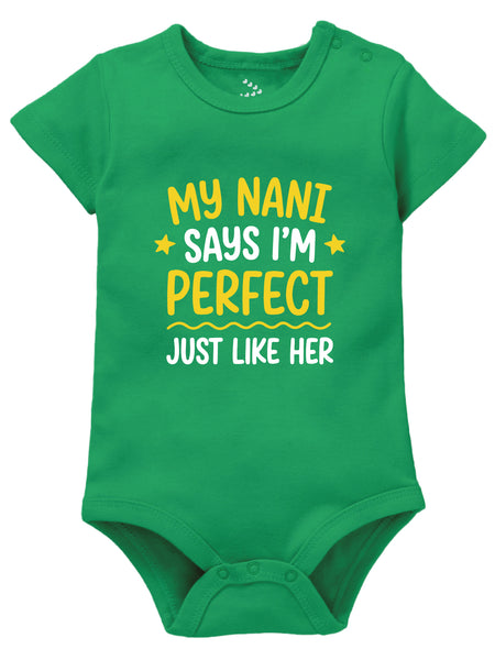 My Nani Says I'm Perfect Just Like Her - Onesie