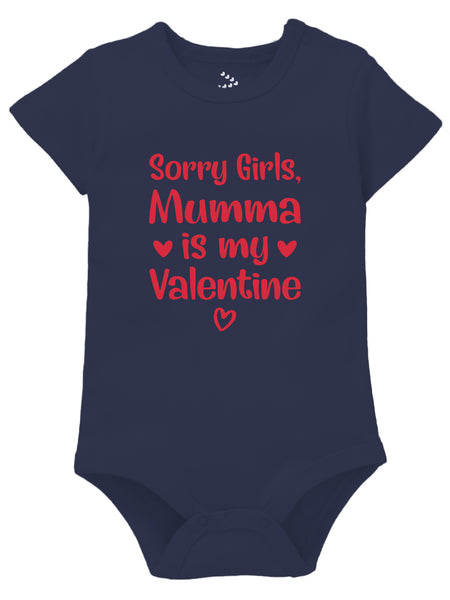 Sorry Girls Mumma Is My Valentine - Onesie