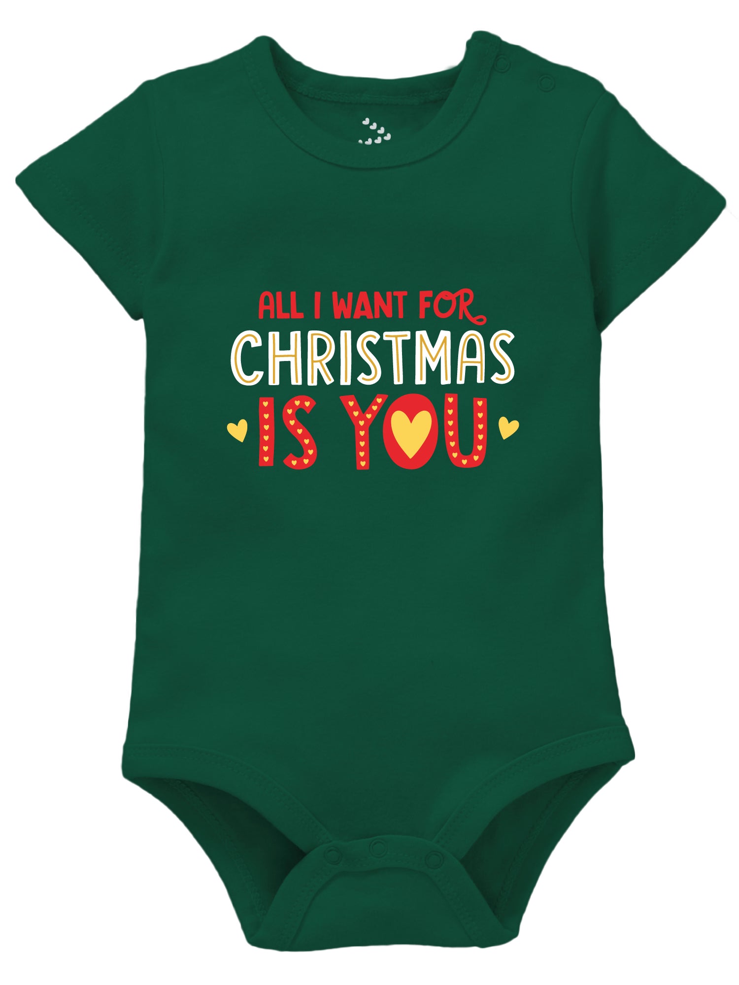 All I Want For Christmas Is You Text Printed - Onesie