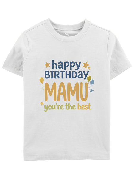 Happy Birthday Mamu You're The Best - Tee