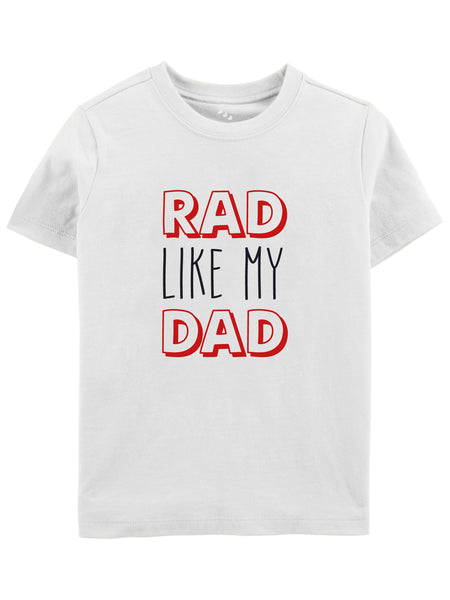 RAD Like DAD -Tee