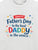 Happy Father's Day To The Best Daddy In The World - Tee