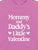 Mommy and Daddy's Little Valentine - Tee