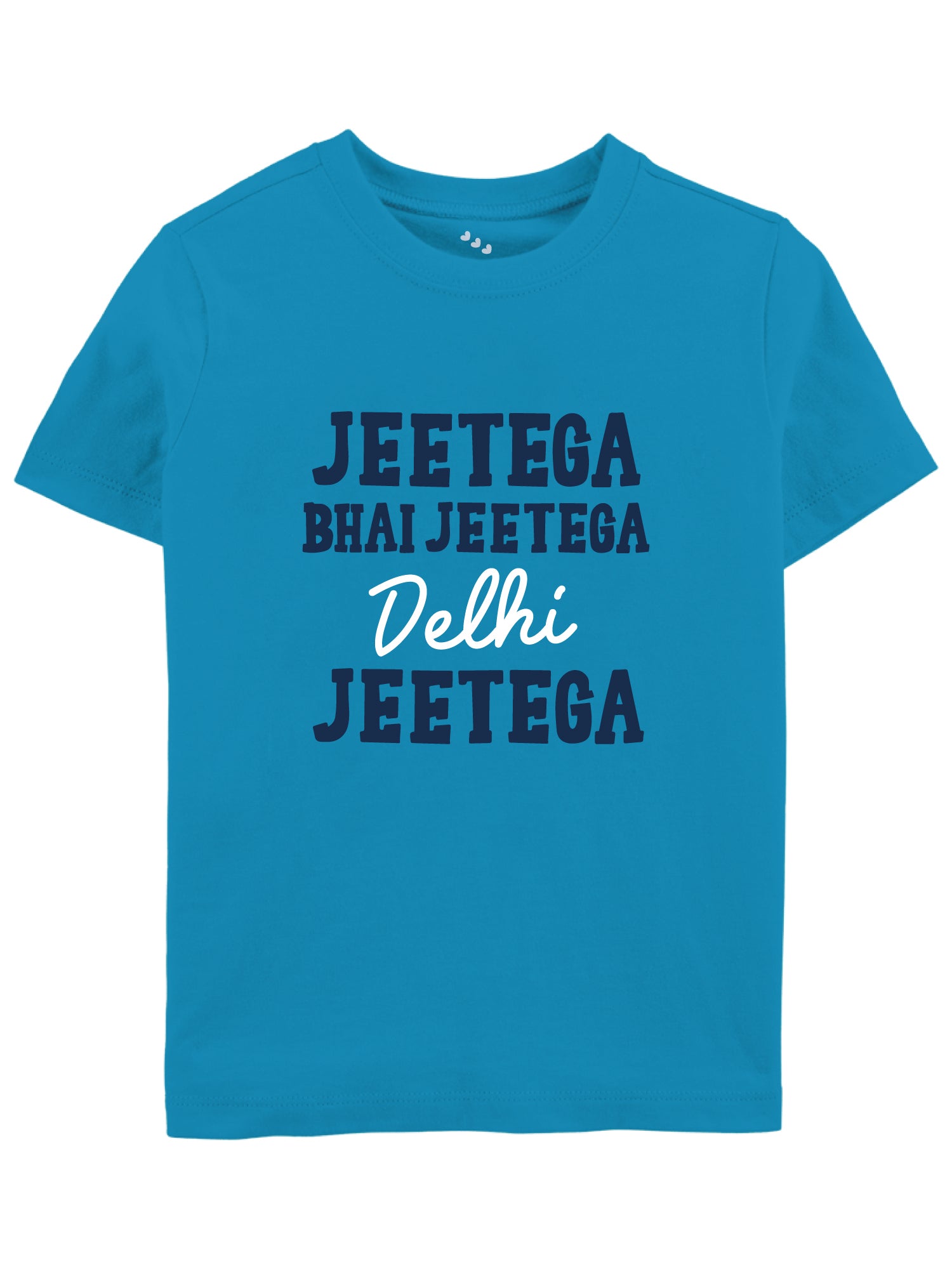 Jeetega Bhai Jeetega Delhi Jeetega - Tee