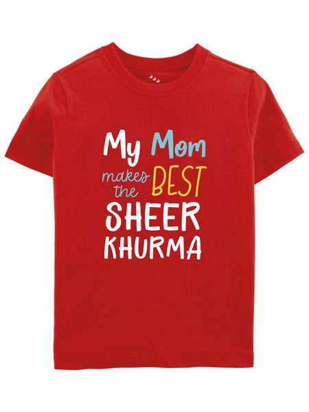 My Mom Makes the Best Sheer Khurma - Tee