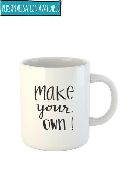 Make your own - Mug