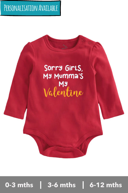 Sorry girls my Mumma's my Valentine - Onesie